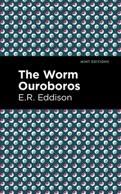 The Worm Ouroboros (Mint Editions (Fantasy and Fairytale))
