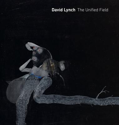 David Lynch: The Unified Field Cover Image