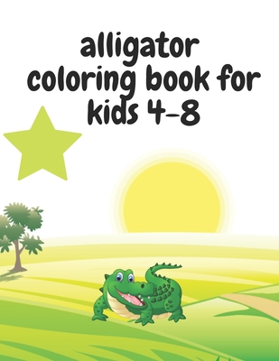 alligator coloring book for kids 4-8: Learn Fun Facts, Practice Handwriting and Color Hand Drawn Illustrations... By Bondhon Coloring House Cover Image