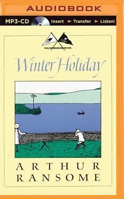 Winter Holiday (Swallows and Amazons #4) By Arthur Ransome, Alison Larkin (Read by) Cover Image