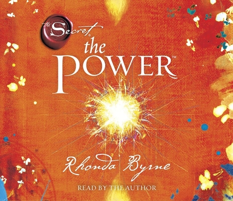 The Power By Rhonda Byrne, Rhonda Byrne (Read by) Cover Image