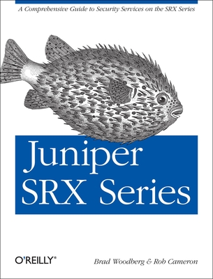 Juniper Srx Series: A Comprehensive Guide to Security Services on the Srx Series Cover Image