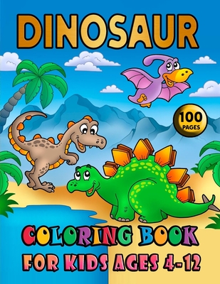 Dinosaur Coloring Books For Toddlers: A toddlers coloring books ( boys &  girls or any preschoolers ages