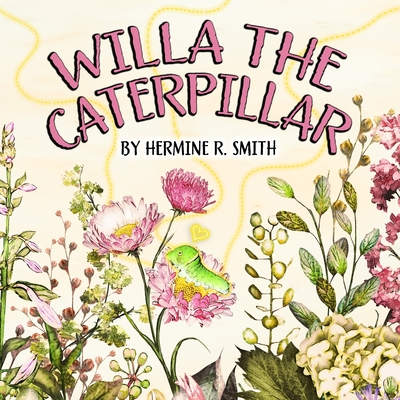 Willa the Caterpillar Cover Image