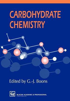 Carbohydrate Chemistry By Geert-Jan Boons (Editor) Cover Image