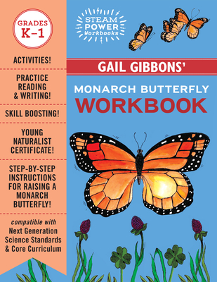 Gail Gibbons' Monarch Butterfly Workbook (STEAM Power Workbooks) Cover Image
