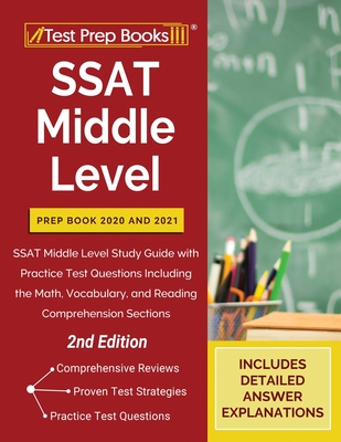 SSAT Middle Level Prep Book 2020 and 2021: SSAT Middle Level Study Guide with Practice Test Questions Including the Math, Vocabulary, and Reading Comp By Tpb Publishing Cover Image