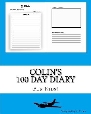 Colin's 100 Day Diary By K. P. Lee Cover Image