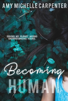 Becoming Human By Amy Michelle Carpenter Cover Image