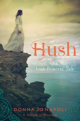 Hush: An Irish Princess' Tale Cover Image