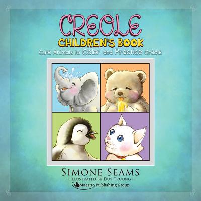 Creole Children's Book: Cute Animals to Color and Practice Creole