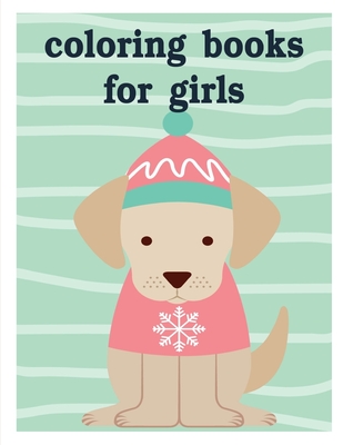 Coloring Books For Girls: Coloring Book with Cute Animal for Toddlers,  Kids, Children (Amazing Animals #1) (Paperback)