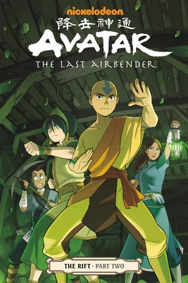 Avatar: The Last Airbender -  The Rift Part 2 By Gene Luen Yang, Michael Dante DiMartino, Bryan Konietzko (Illustrator), Gurihiru (Illustrator) Cover Image