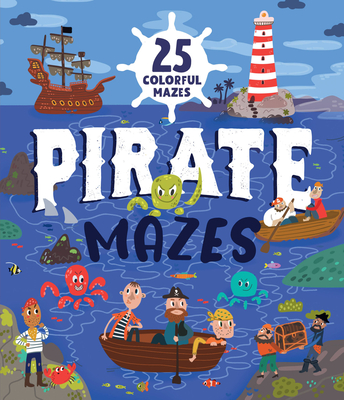 Pirate Mazes: 25 Colorful Mazes (Clever Mazes)