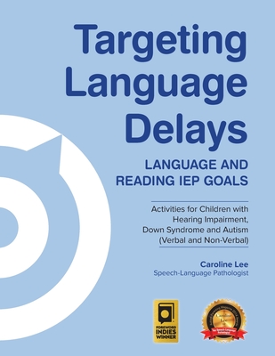 Targeting Language Delays: Language and Reading IEP Goals Cover Image