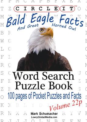 Circle It, Bald Eagle and Great Horned Owl Facts, Pocket Size, Word Search, Puzzle Book Cover Image