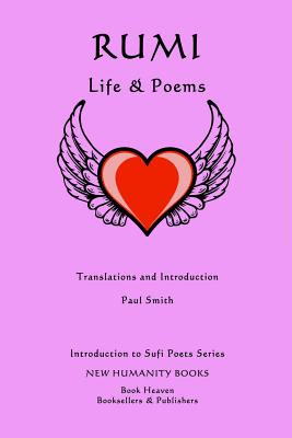 Rumi: Life & Poems By Paul Smith Cover Image