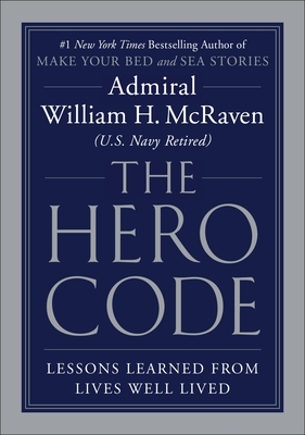 The Hero Code: Lessons Learned from Lives Well Lived Cover Image