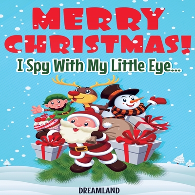 Merry Christmas! I Spy With My Little Eye... Cover Image