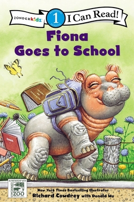 Fiona Goes to School: Level 1 By Richard Cowdrey (Illustrator), Donald Wu (Illustrator), Zondervan Cover Image