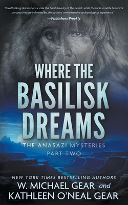 Where the Basilisk Dreams: A Native American Historical Mystery Series (Anasazi Mysteries #2) Cover Image