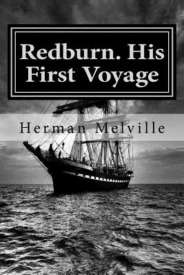 Redburn. His First Voyage