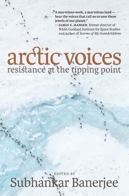 Arctic Voices: Resistance at the Tipping Point Cover Image