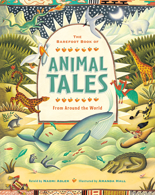 The Barefoot Book of Animal Tales Cover Image