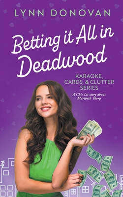 Betting it All in Deadwood (Karaoke #1)