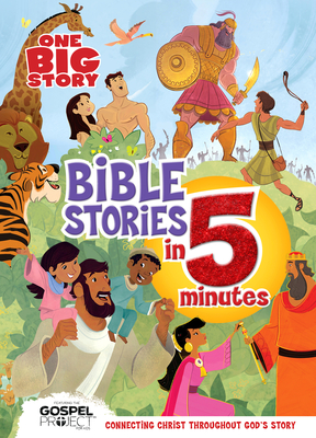 One Big Story Bible Stories in 5 Minutes, Padded Hardcover: Connecting Christ Throughout God's Story By B&H Kids Editorial Staff (Editor), Heath McPherson (Illustrator) Cover Image