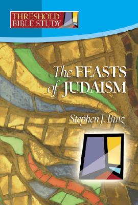 Feasts of Judaism (Threshold Bible Study) Cover Image