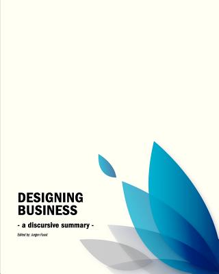Business Design Conference: - a discursive summary - By Jurgen Faust Cover Image