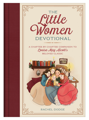 The Little Women Devotional: A Chapter-by-Chapter Companion to Louisa May Alcott’s Beloved Classic Cover Image