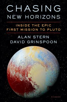 Chasing New Horizons: Inside the Epic First Mission to Pluto Cover Image