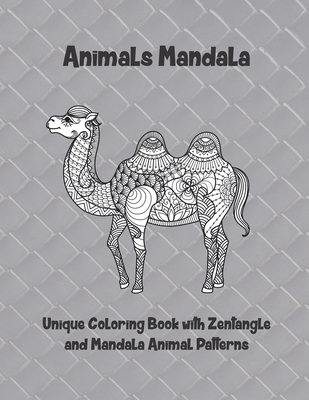 Download Animals Mandala Unique Coloring Book With Zentangle And Mandala Animal Patterns Paperback Book Ends Winchester
