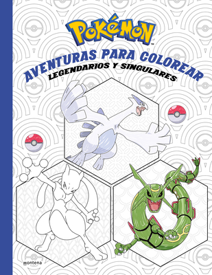 Pokémon. Aventuras para colorear: legendarios y singulares