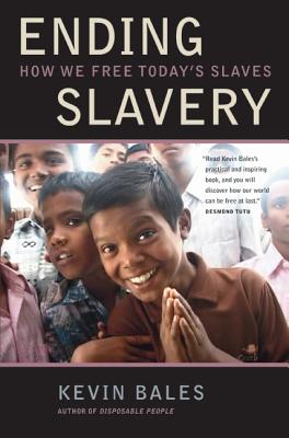 Ending Slavery: How We Free Today's Slaves | IndieBound.org