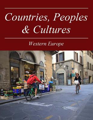 Countries, Peoples and Cultures: Western Europe: Print Purchase Includes Free Online Access Cover Image