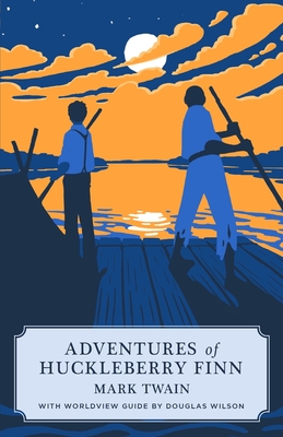 Adventures of Huckleberry Finn (Canon Classic Worldview Edition) Cover Image