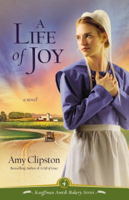 A Life of Joy (Kauffman Amish Bakery #4) Cover Image