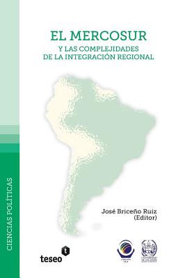 El mercosur y las complejidades de la integración regional | The Booksmith
