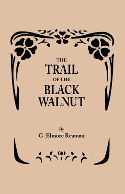Trail of the Black Walnut [Second Edition, 1965] Cover Image