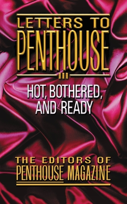 Letters to Penthouse III: More Sizzling Reports from Americas Sexual Frountier in the Real Words of Penthouse Readers Cover Image