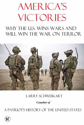 America's Victories: Why America Wins Wars and Why They Will Win the War on Terror Cover Image