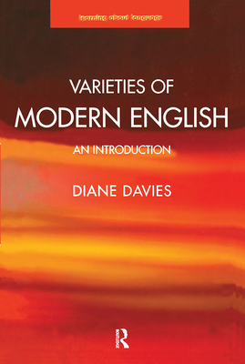 Varieties of Modern English: An Introduction (Learning about Language)