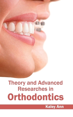 Theory and Advanced Researches in Orthodontics Cover Image
