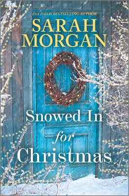 Snowed in for Christmas By Sarah Morgan Cover Image