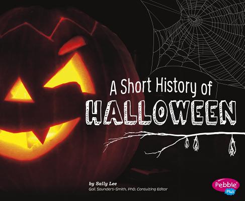 A Short History of Halloween (Holiday Histories) Cover Image