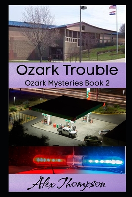 Ozark Trouble (Ozark Mysteries #2)