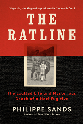The Ratline: The Exalted Life and Mysterious Death of a Nazi Fugitive cover
